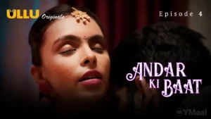 Andar Ki Baat Episode 4